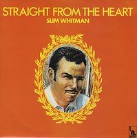 Slim Whitman - Straight From The Heart